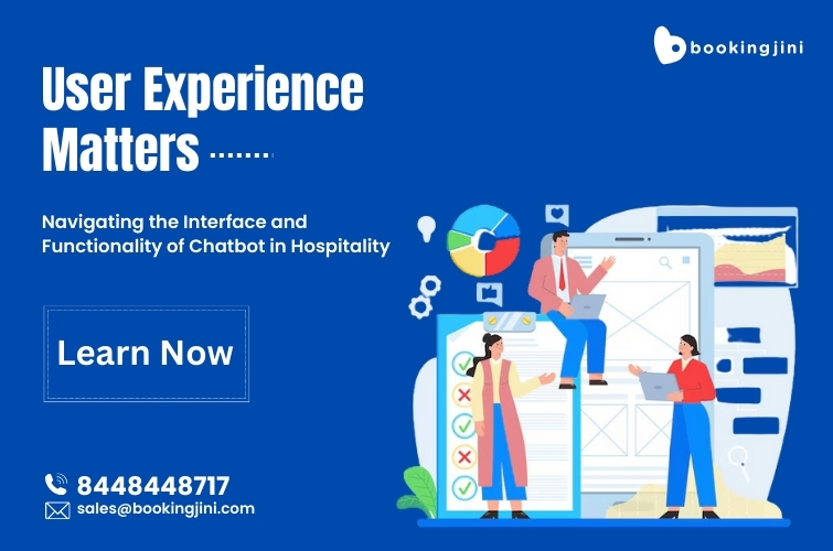 User Experience Matters: Navigating the Interface and Functionality of Chatbot in Hospitality