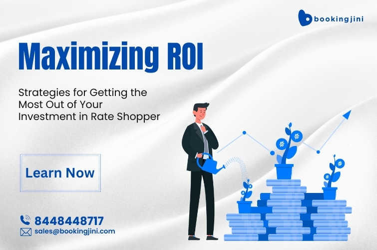 Maximizing ROI: Strategies for Getting the Most Out of Your Investment in Rate Shopper