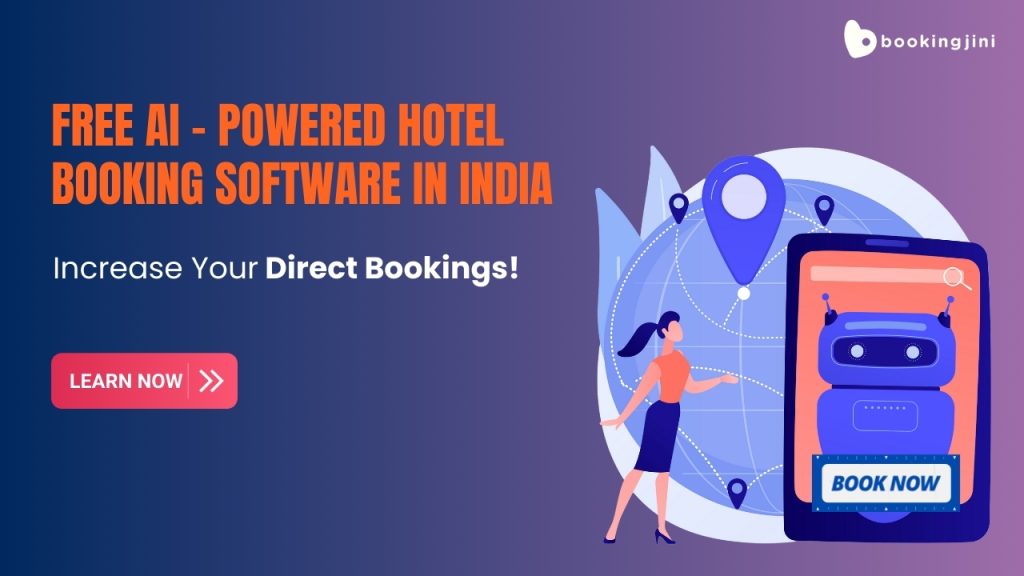 Free AI-Powered Hotel Booking Software in India: Increase Your Direct Bookings!