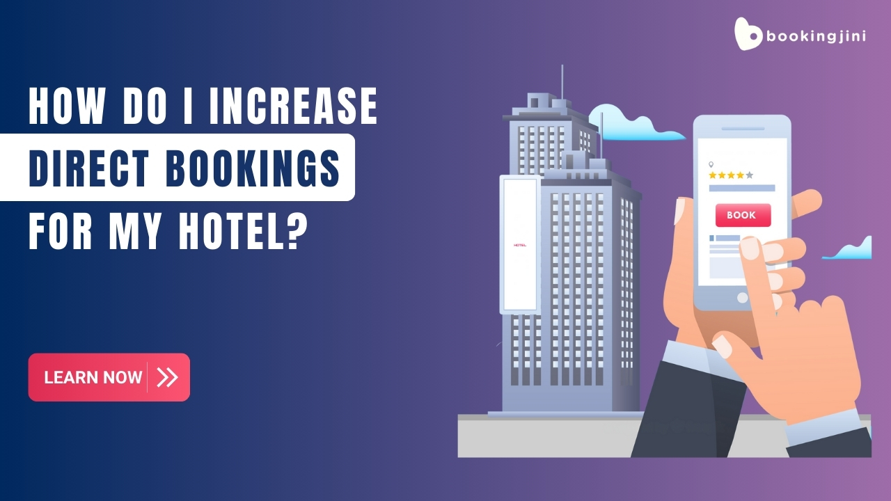 How do I increase direct bookings for my hotel?