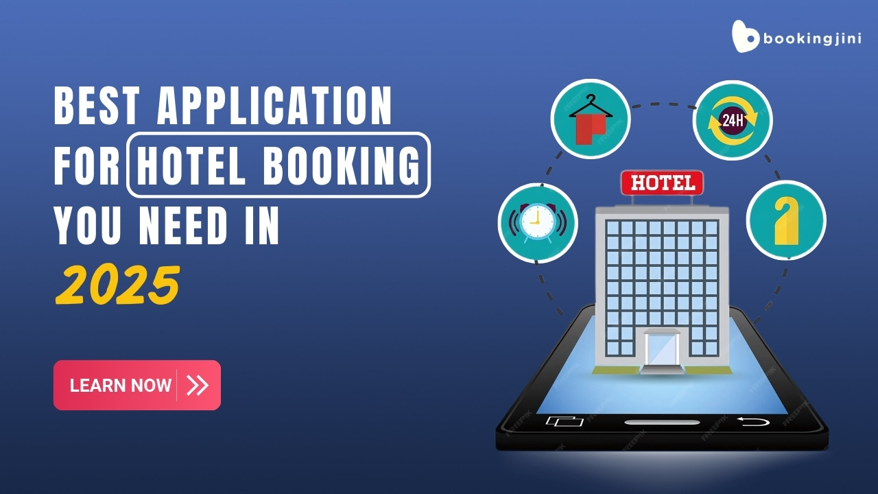 The Best Application For Hotel Booking You Need in 2025